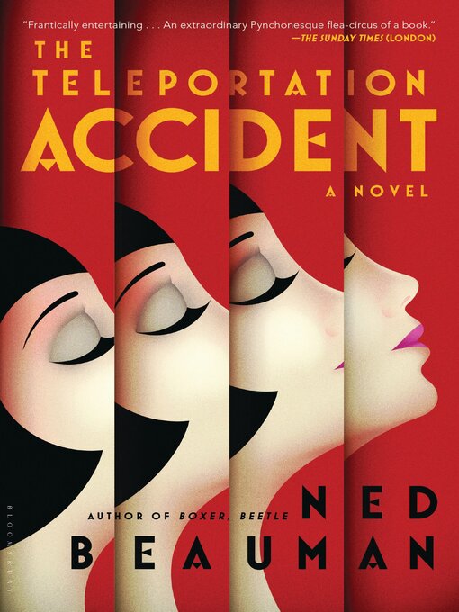 Title details for The Teleportation Accident by Ned Beauman - Available